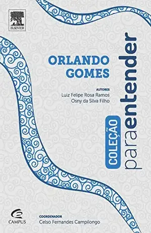 Para Entender Orlando Gomes – Luiz Felipe Rosa Ramos