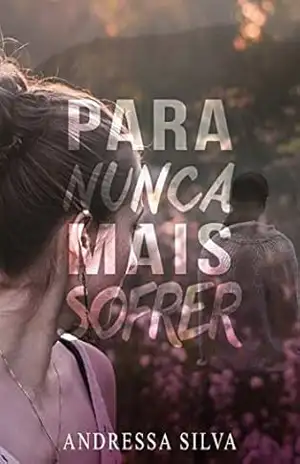 Para nunca mais sofrer – Andressa Silva