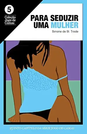 Para seduzir uma mulher: Laura 1 (Jogo de Camas Livro 5) - Simone de St Trode