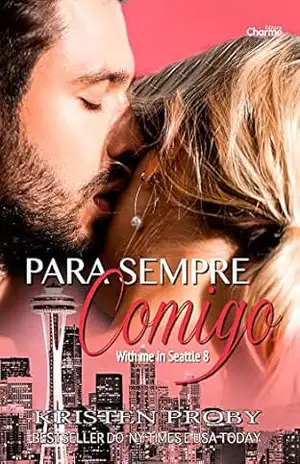 Para Sempre Comigo (With me in Seattle Livro 8) - Kristen Proby