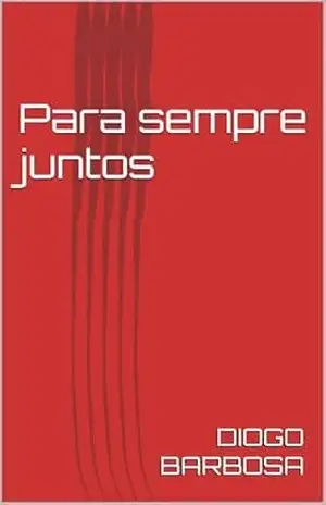 Para sempre juntos – DIOGO BARBOSA