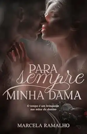 Para Sempre Minha Dama – Marcela Ramalho