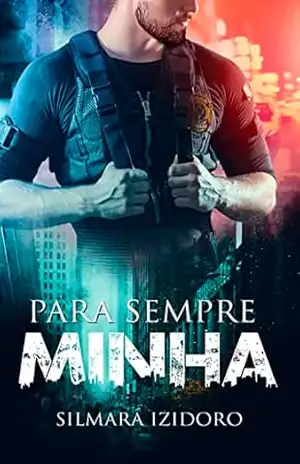 PARA SEMPRE MINHA – Silmara Izidoro