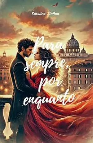 Para sempre, por enquanto - Karolina Sinihur