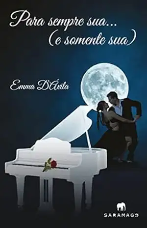 Para sempre sua …(e somente sua) – Emma D’Ávila