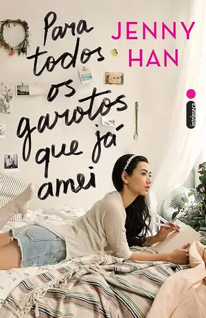 Para todos os garotos que já amei - Jenny Han
