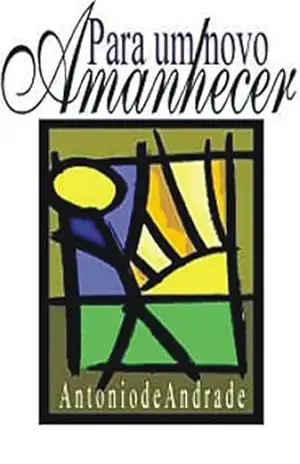 Para um novo amanhecer – Antonio de Andrade