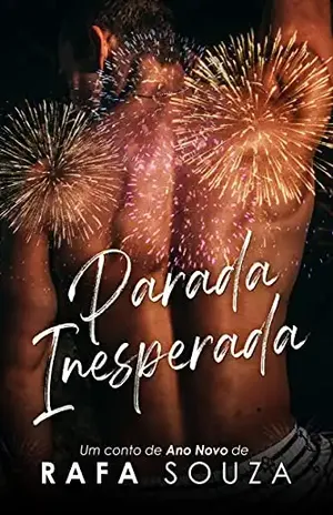 PARADA INESPERADA: Um conto erótico de Ano Novo - Rafa Souza
