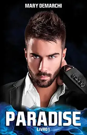 PARADISE: A viagem –Série PARADISE – Livro 1 - Mary Demarchi