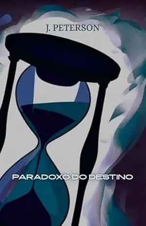 Paradoxo Do Destino – J. Peterson