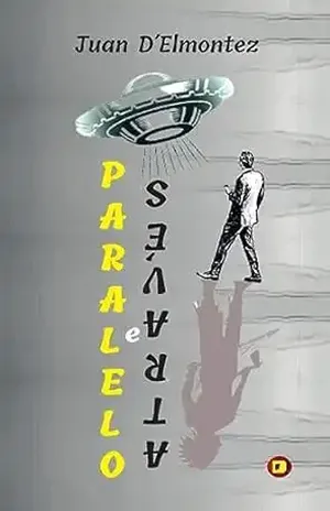 Paralelo e Através – Juan D’elmontez