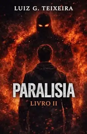 PARALISIA II — O Pacto – Luiz G Teixeira