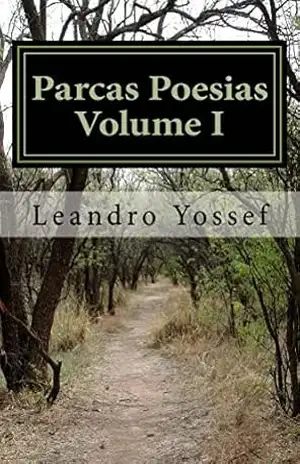Parcas Poesias Volume I: Edição Especial – Leandro Yossef