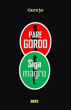 Pare Gordo – Carlos Araujo Carujo
