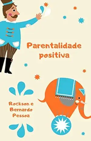 Parentalidade Positiva – Rockson  Costa Pessoa