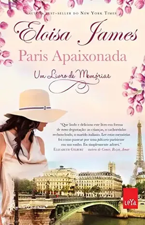 Paris Apaixonada: Um livro de memórias – Eloisa James