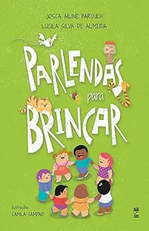 Parlendas para brincar – Josca Ailine Baroukh