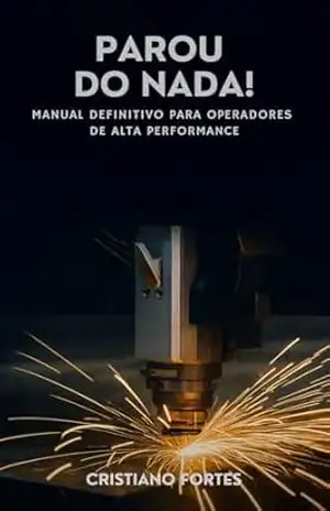 PAROU DO NADA!: Manual Definitivo para Operadores de Alta Performance – Cristiano Fortes