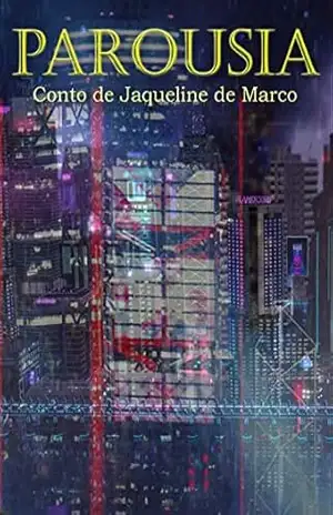 PAROUSIA - Jaqueline de Marco