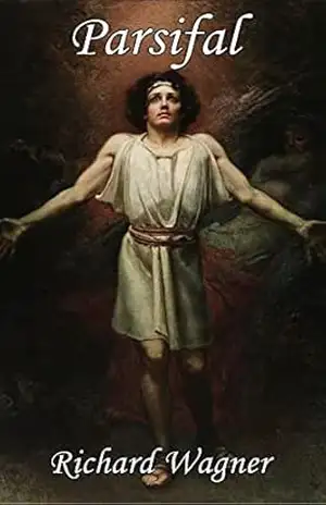 Parsifal – Richard Wagner