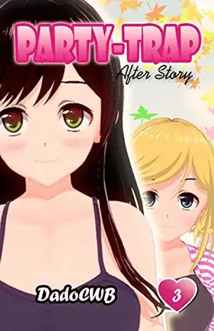 Party–trap (light novel): After Story – Dado CWB