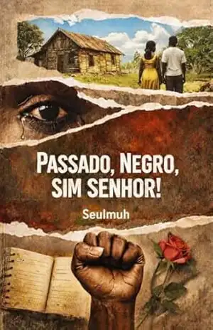 Passado, Negro, sim senhor! – Murilo Henrique