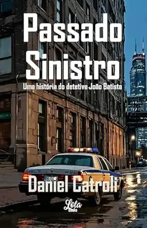 Passado Sinistro – Daniel Catroli