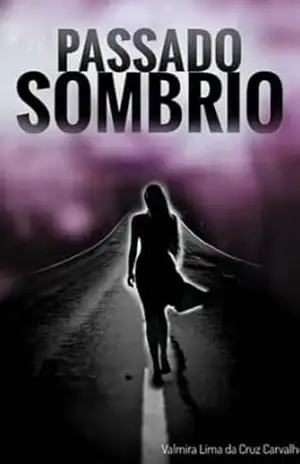 Passado Sombrio – Val Carvalho