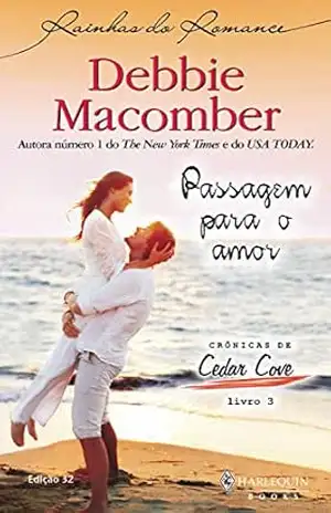 Passagem para o amor (Harlequin Rainhas do Romance Livro 32) – Debbie Macomber
