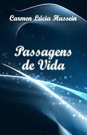 Passagens de Vida - Carmen Lúcia Hussein