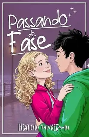 Passando de Fase – Heatcliff H. Thinkerwill