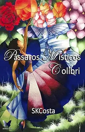 PÁSSAROS MÍSTICOS COLIBRI - SILVIA KIMO COSTA