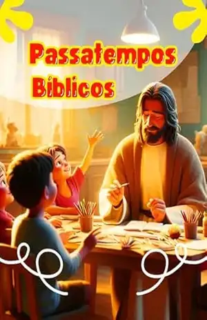Passatempo Bíblico para Crianças: Livro de Atividades Cristãs com Caça–Palavras, Cruzadinhas e Desafios Divertidos, Aprendizado da Bíblia para Meninos e Meninas (6 a 12 Anos) – Feu Digital