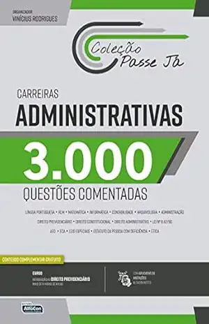 Passe já – 3000 questões comentadas – Carreiras administrativas – Vinicius (Organizador) Rodrigues