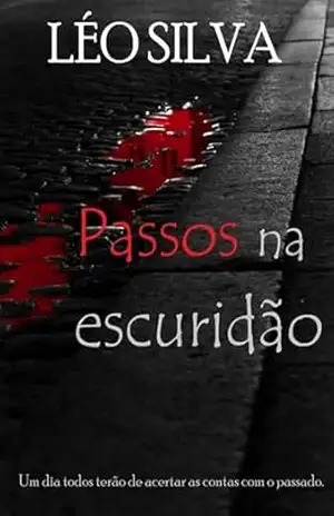 Passos Na Escuridão - Léo Silva