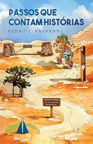 Passos que contam histórias – Pedro Cianfarani