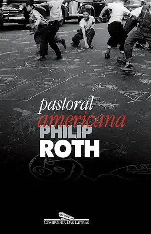 Pastoral americana – Philip Roth