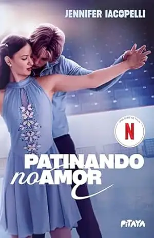 Patinando no amor – A releitura de “Persuasão” no mundo da patinação no gelo que inspirou a série da Netflix – Jennifer Iacopelli