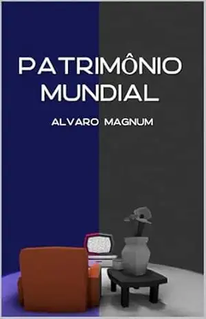 PATRIMôNIO MUNDIAL - ALVARO MAGNUM BARBOSA NETO