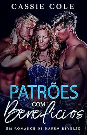Patrões com Benefícios: Um romance de harém reverso – Cassie Cole