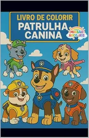 Patrulha canina – Missão arco–iris: livro de colorir - Maíra Machado