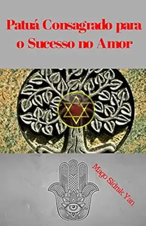 Patuá Consagrado Para o Sucesso No Amor: atração amorosa infalível – Mago Sidrak Yan