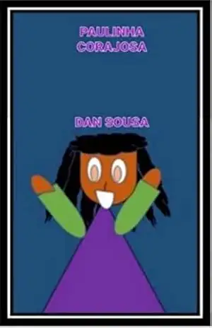 PAULINHA CORAJOSA - Dan  Sousa