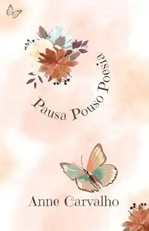 Pausa Pouso Poesia – Anne Carvalho