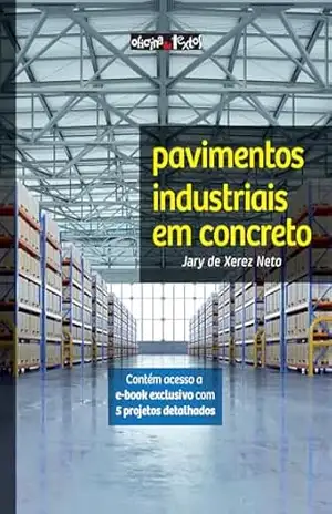 Pavimentos Industriais em Concreto - Jary de Xerez Neto