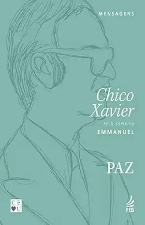 Paz (CEU) – Francisco Cândido Xavier