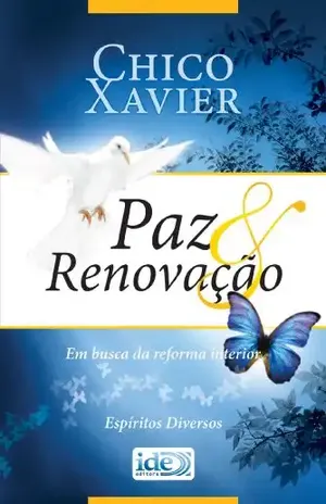 Paz e Renovação – Francisco Cândido Xavier