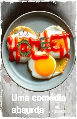 Peça teatral HOMELET: Uma comédia absurda. – V. R. Tedesco