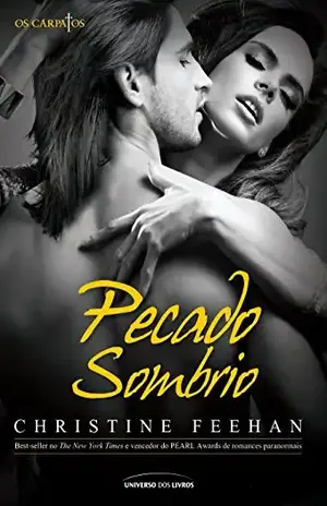 Pecado Sombrio (Os Cárpatos) - Christine Feehan