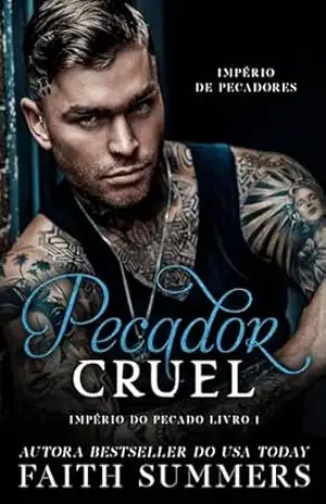 Pecador Cruel (Império de Pecadores Livro 1) – Faith Summers